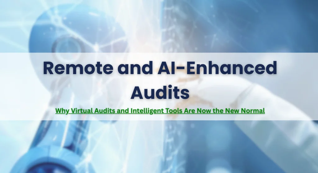Remote and AI-Enhanced Audits