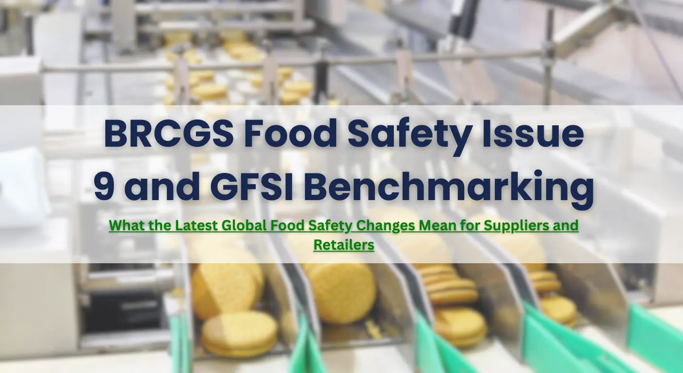 BRCGS Food Safety Issue 9 and GFSI Benchmarking