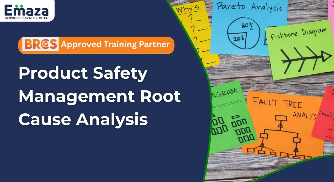 Product Safety Management - Root Cause Analysis