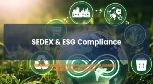 SEDEX & ESG Compliance